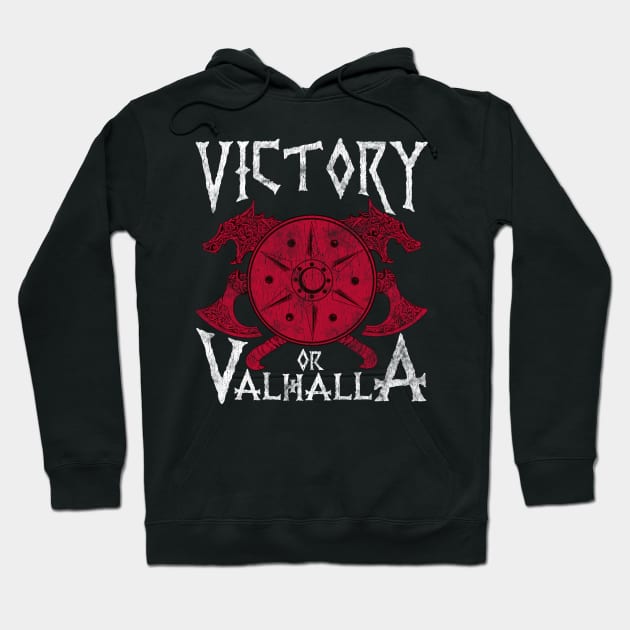 Victory Or Valhalla Norse Mythology Warrior Viking Hoodie by theperfectpresents